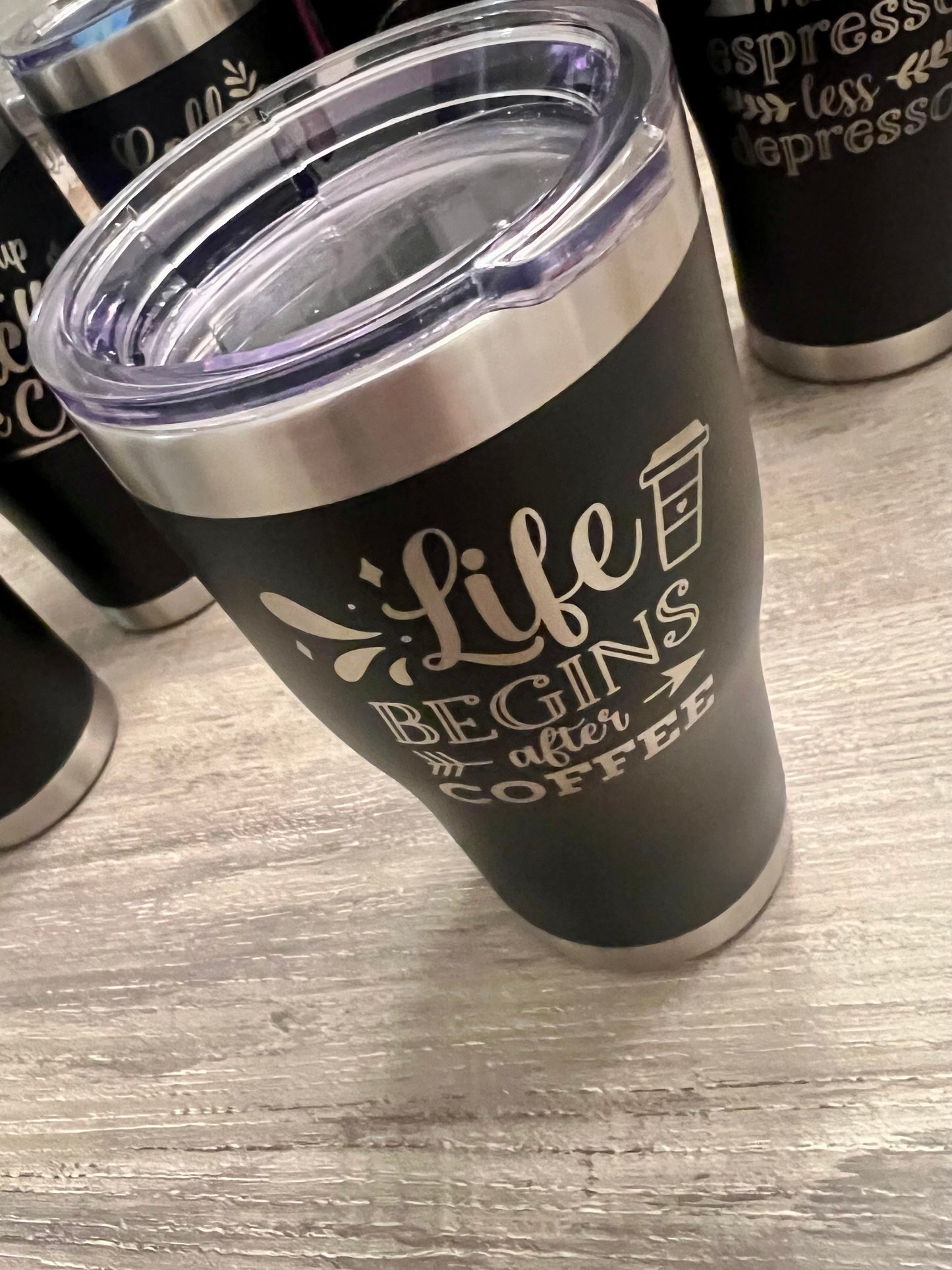 Life Begins After Coffee Tumbler