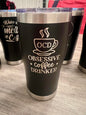 Obsessive Coffee Drinker Tumbler