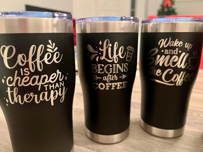 Life Begins After Coffee Tumbler